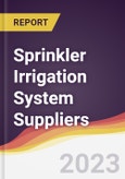 Leadership Quadrant and Strategic Positioning of Sprinkler Irrigation System Suppliers- Product Image