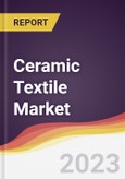 Ceramic Textile Market Report: Trends, Forecast and Competitive Analysis- Product Image
