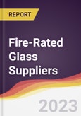 Leadership Quadrant and Strategic Positioning of Fire-Rated Glass Suppliers- Product Image