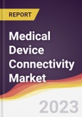 Medical Device Connectivity Market Report: Trends, Forecast and Competitive Analysis- Product Image
