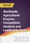 Worldwide Agricultural Enzyme Competitive Analysis and Leadership Study - Product Image