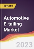 Automotive E-tailing Market: Trends, Forecast and Competitive Analysis- Product Image