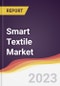 Smart Textile Market Report: Trends, Forecast and Competitive Analysis - Product Image