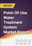 Point-Of-Use Water Treatment System Market Report: Trends, Forecast, and Competitive Analysis- Product Image