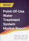 Point-Of-Use Water Treatment System Market Report: Trends, Forecast, and Competitive Analysis - Product Image