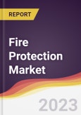 Fire Protection Market Report: Trends, Forecast and Competitive Analysis- Product Image