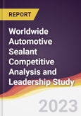 Worldwide Automotive Sealant Competitive Analysis and Leadership Study- Product Image