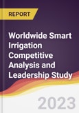 Worldwide Smart Irrigation Competitive Analysis and Leadership Study- Product Image