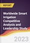 Worldwide Smart Irrigation Competitive Analysis and Leadership Study - Product Image