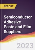 Leadership Quadrant and Strategic Positioning of Semiconductor Adhesive Paste and Film Suppliers- Product Image