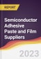 Leadership Quadrant and Strategic Positioning of Semiconductor Adhesive Paste and Film Suppliers - Product Thumbnail Image