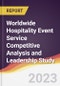 Worldwide Hospitality Event Service Competitive Analysis and Leadership Study - Product Image