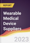 Leadership Quadrant and Strategic Positioning of Wearable Medical Device Suppliers- Product Image