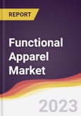 Functional Apparel Market Report: Trends, Forecast and Competitive Analysis- Product Image