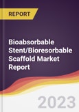Bioabsorbable Stent/Bioresorbable Scaffold Market Report: Trends, Forecast, and Competitive Analysis- Product Image
