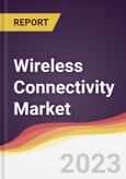 Wireless Connectivity Market Report: Trends, Forecast and Competitive Analysis- Product Image
