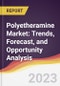 Polyetheramine Market: Trends, Forecast, and Opportunity Analysis - Product Image