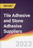 Leadership Quadrant and Strategic Positioning of Tile Adhesive and Stone Adhesive Suppliers- Product Image