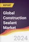 Technology Landscape, Trends and Opportunities in the Global Construction Sealant Market - Product Image