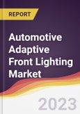 Automotive Adaptive Front Lighting Market Report: Trends, Forecast and Competitive Analysis- Product Image