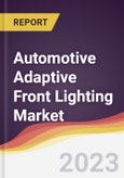 Automotive Adaptive Front Lighting Market Report: Trends, Forecast and Competitive Analysis- Product Image