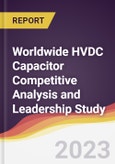 Worldwide HVDC Capacitor Competitive Analysis and Leadership Study- Product Image