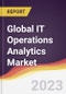 Technology Landscape, Trends and Opportunities in the Global IT Operations Analytics (ITOA) Market - Product Thumbnail Image