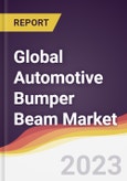 Technology Landscape, Trends and Opportunities in the Global Automotive Bumper Beam Market- Product Image