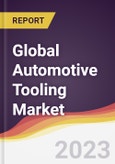 Technology Landscape, Trends and Opportunities in the Global Automotive Tooling Market- Product Image