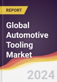 Technology Landscape, Trends and Opportunities in the Global Automotive Tooling Market- Product Image