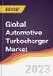 Technology Landscape, Trends and Opportunities in the Global Automotive Turbocharger Market - Product Image
