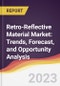 Retro-Reflective Material Market: Trends, Forecast, and Opportunity Analysis - Product Image