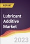 Lubricant Additive Market Report: Trends, Forecast and Competitive Analysis - Product Image