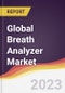 Technology Landscape, Trends and Opportunities in the Global Breath Analyzer Market - Product Image