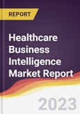 Healthcare Business Intelligence Market Report: Trends, Forecast, and Competitive Analysis- Product Image