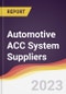 Automotive ACC System Suppliers Strategic Positioning and Leadership Quadrant - Product Thumbnail Image