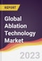 Technology Landscape, Trends and Opportunities in the Global Ablation Technology Market - Product Image