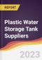 Leadership Quadrant and Strategic Positioning of Plastic Water Storage Tank Suppliers - Product Thumbnail Image