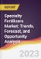 Specialty Fertilizers Market: Trends, Forecast, and Opportunity Analysis - Product Image