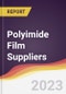 Leadership Quadrant and Strategic Positioning of Polyimide Film Suppliers - Product Image