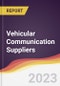 Leadership Quadrant and Strategic Positioning of Vehicular Communication Suppliers - Product Thumbnail Image