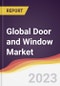 Technology Landscape, Trends and Opportunities in the Global Door and Window Market - Product Image