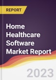 Home Healthcare Software Market Report: Trends, Forecast, and Competitive Analysis- Product Image