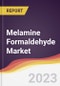 Melamine Formaldehyde Market Report: Trends, Forecast and Competitive Analysis - Product Thumbnail Image