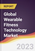 Technology Landscape, Trends and Opportunities in the Global Wearable Fitness Technology Market- Product Image