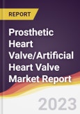 Prosthetic Heart Valve/Artificial Heart Valve Market Report: Trends, Forecast, and Competitive Analysis- Product Image