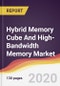 Hybrid Memory Cube (HMC) and High-Bandwidth Memory (HBM) Market Report: Trends, Forecast and Competitive Analysis - Product Thumbnail Image