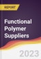 Leadership Quadrant and Strategic Positioning of Functional Polymer Suppliers - Product Image