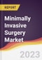 Minimally Invasive Surgery Market Report: Trends, Forecast and Competitive Analysis - Product Image