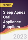 Leadership Quadrant and Strategic Positioning of Sleep Apnea Oral Appliance Suppliers- Product Image